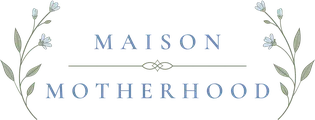 Maison Motherhood